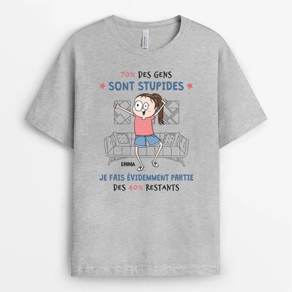 Tee Shirt Humour Personnalisé – 70% Des Gens Sont Stupides - Image 2