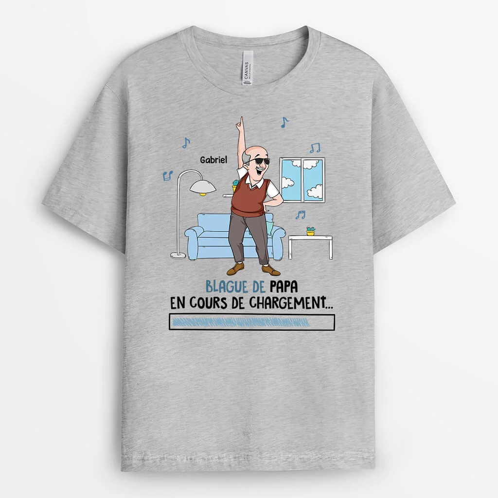 Blague De Papa En Cours De Chargement - T-shirt Papa Personnalisé Humour