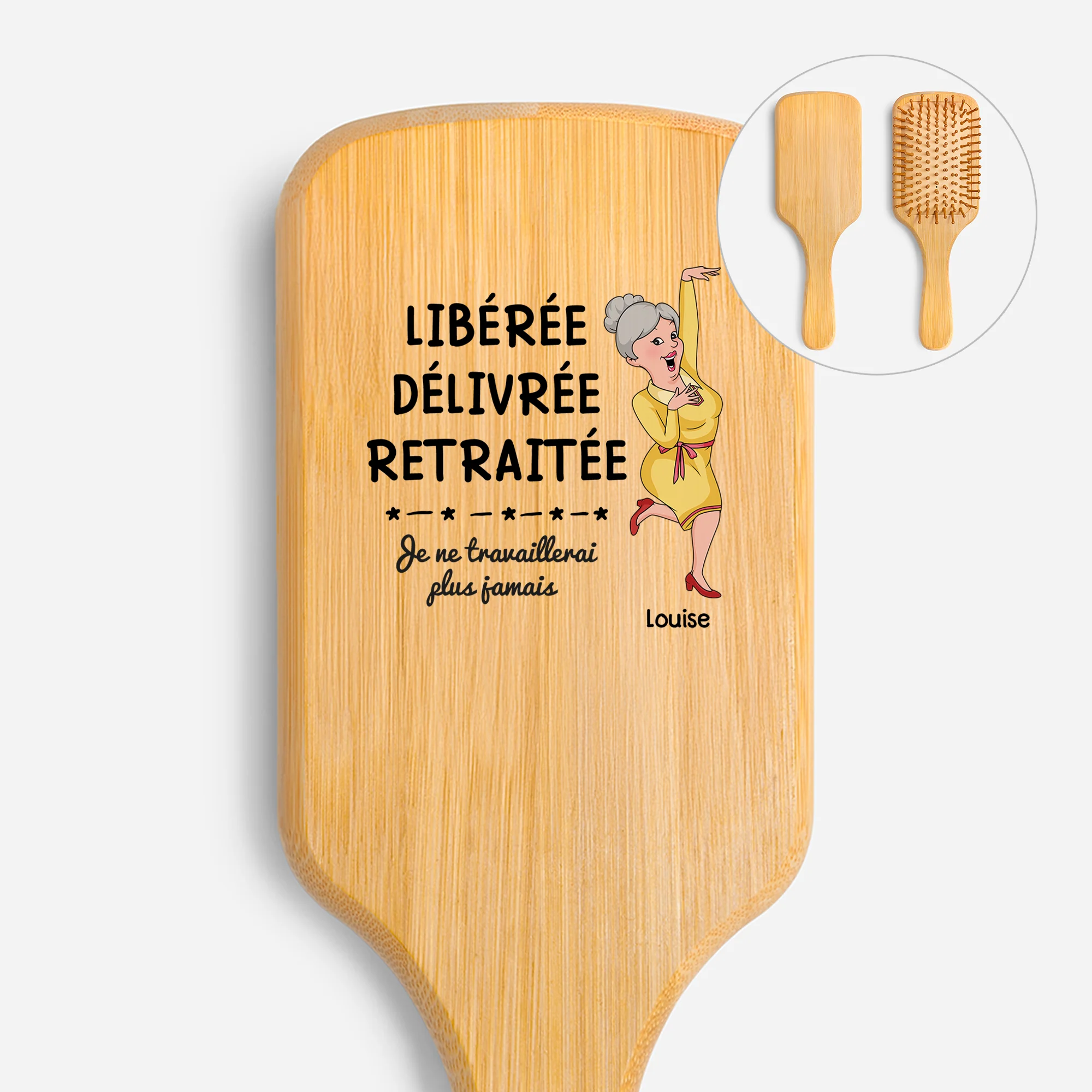 Brosse Cheveux Personnalisée En Bambou Imprimée UV - Libérée Retraitée Maman Mamie