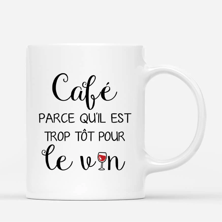 Tasse Personnalisée Amie | Trop Tôt Pour Le Vin - Image 3