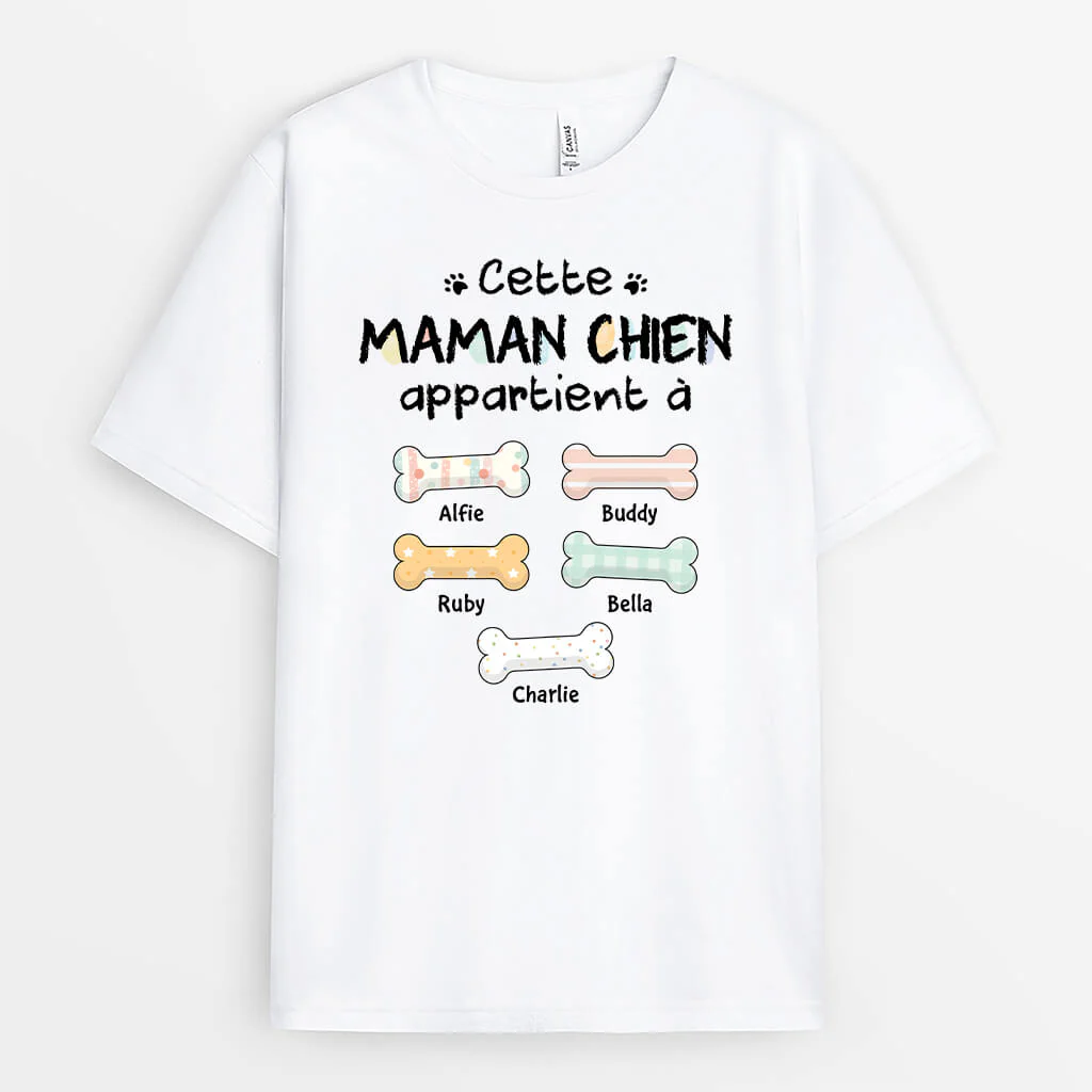 T-shirt Personnalisé - Maman Chien Appartient À Avec Os De Chien Pastel