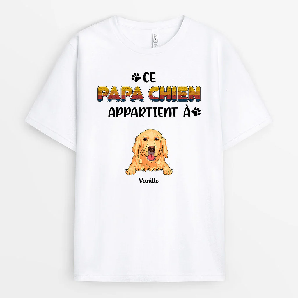 T Shirt Chien Personnalisé | Ce Papa Chien Appartient À Unique