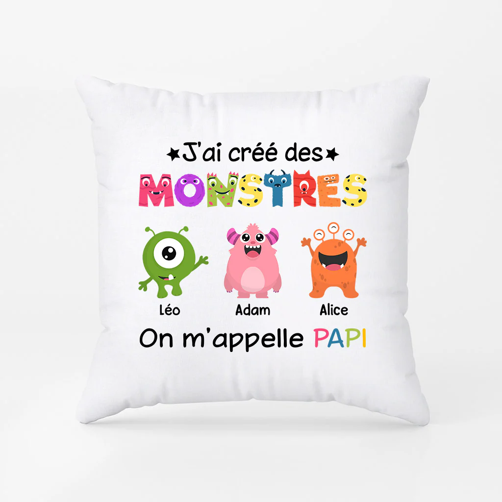 Coussin J'ai Crée des Monstres On M'appelle Papa Personnalisé