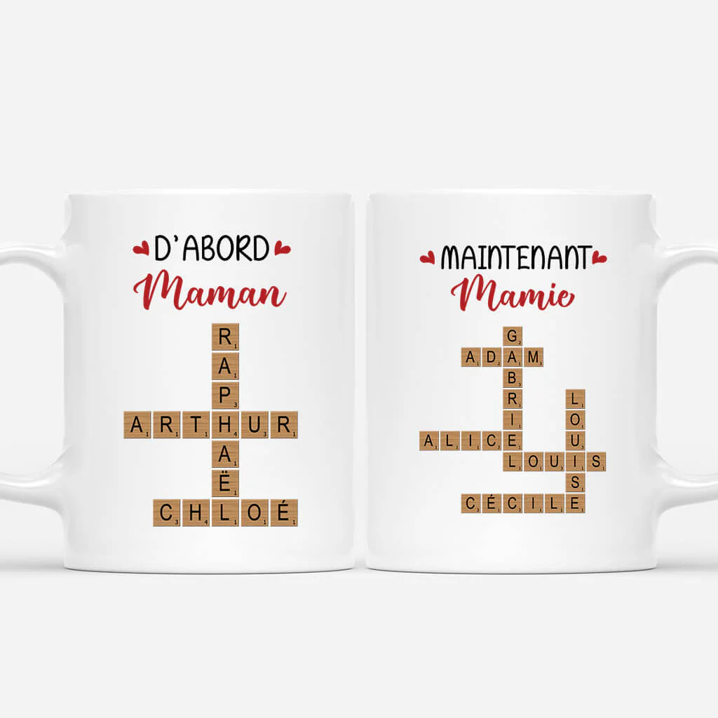 Tasse Personnalisée Mamie – D’abord Maman, Maintenant Mamie | Mots Croisés