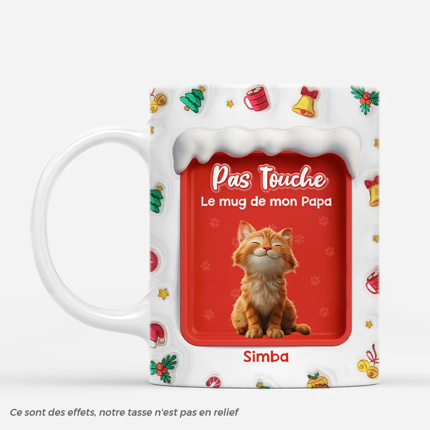 [Effet d'impression 3D] Mug Noël Personnalisé Avec Chat - Pas Touche Le Mug De Papa