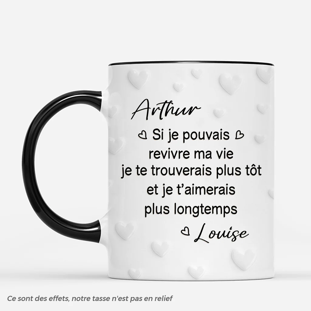 Mug Couple Personnalisé 3D - Si Je Pouvais Revivre Ma Vie - Image 2