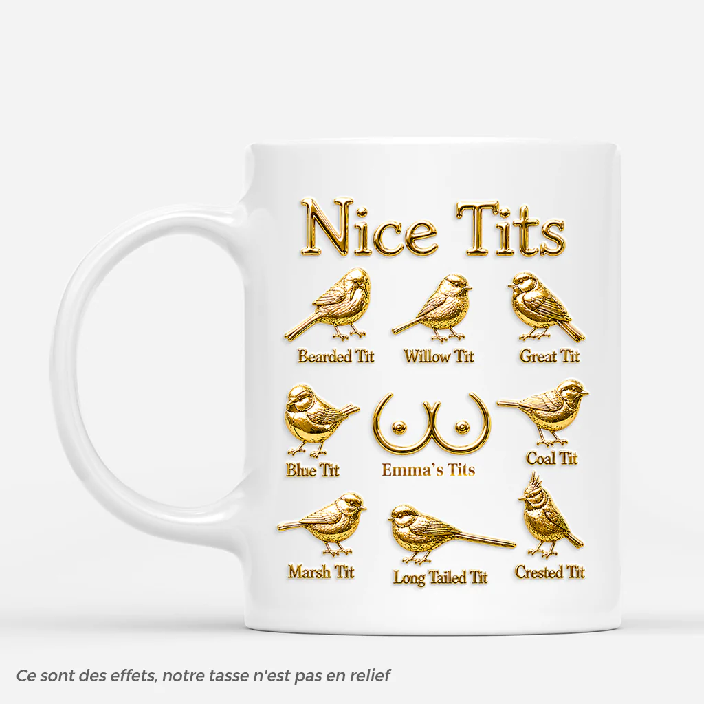 [Effet d'Impression 3D] Mug Personnalisé Femme Avec Humour - Nice Tits