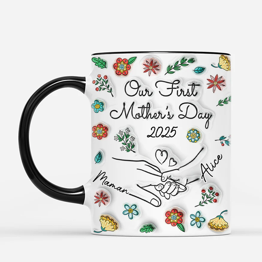 [Effet d'Impression 3D] Mug Personnalisé Maman - Our First Mother's Day - Image 2