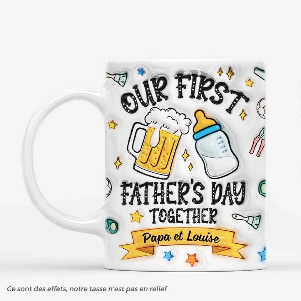 Mug papa personnalisé 3D – Our First Father's Day Together