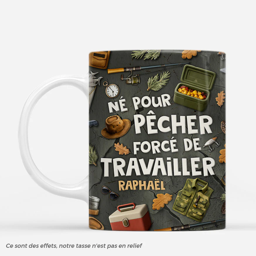 [Effet d'impression 3D] Mug Personnalisé Pour Homme/Femme - Né Pour Pêcher