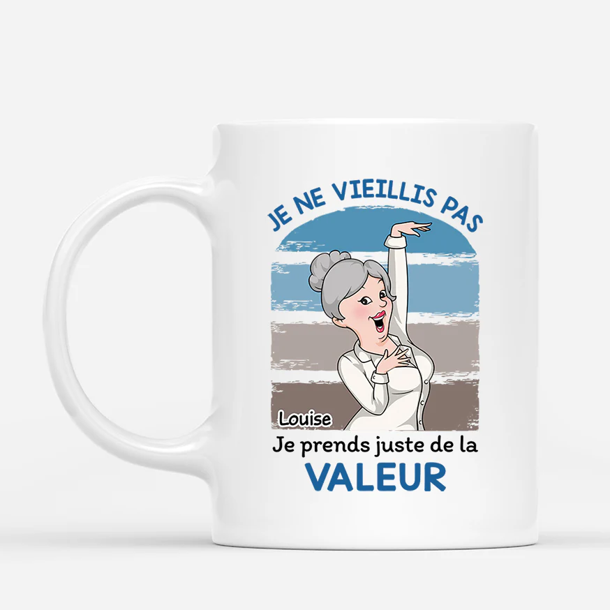 Tasse Personnalisée Humour - Je Ne Vieillis Pas