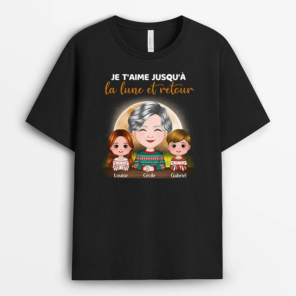 T Shirt Mamie Personnalisé - Je T'Aime Jusqu'à La Lune et Retour