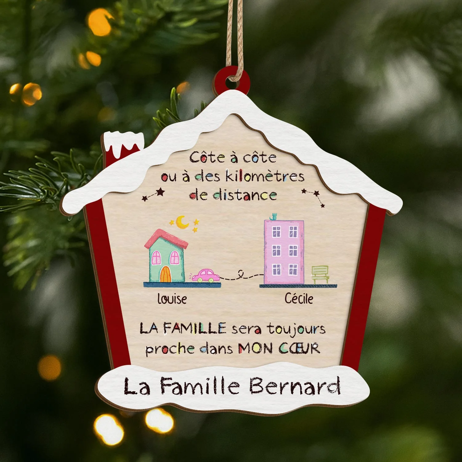 Ornement En Bois À 2 Couches Personnalisé - La Famille Sera Toujours Proche Dans Mon Cœur