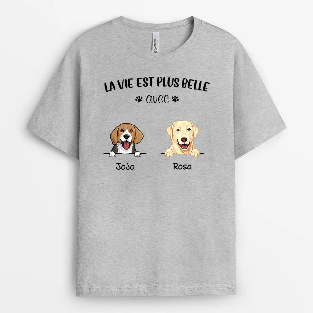 T-shirt Chien Personnalisé | La Vie Est Plus Belle Avec Toi