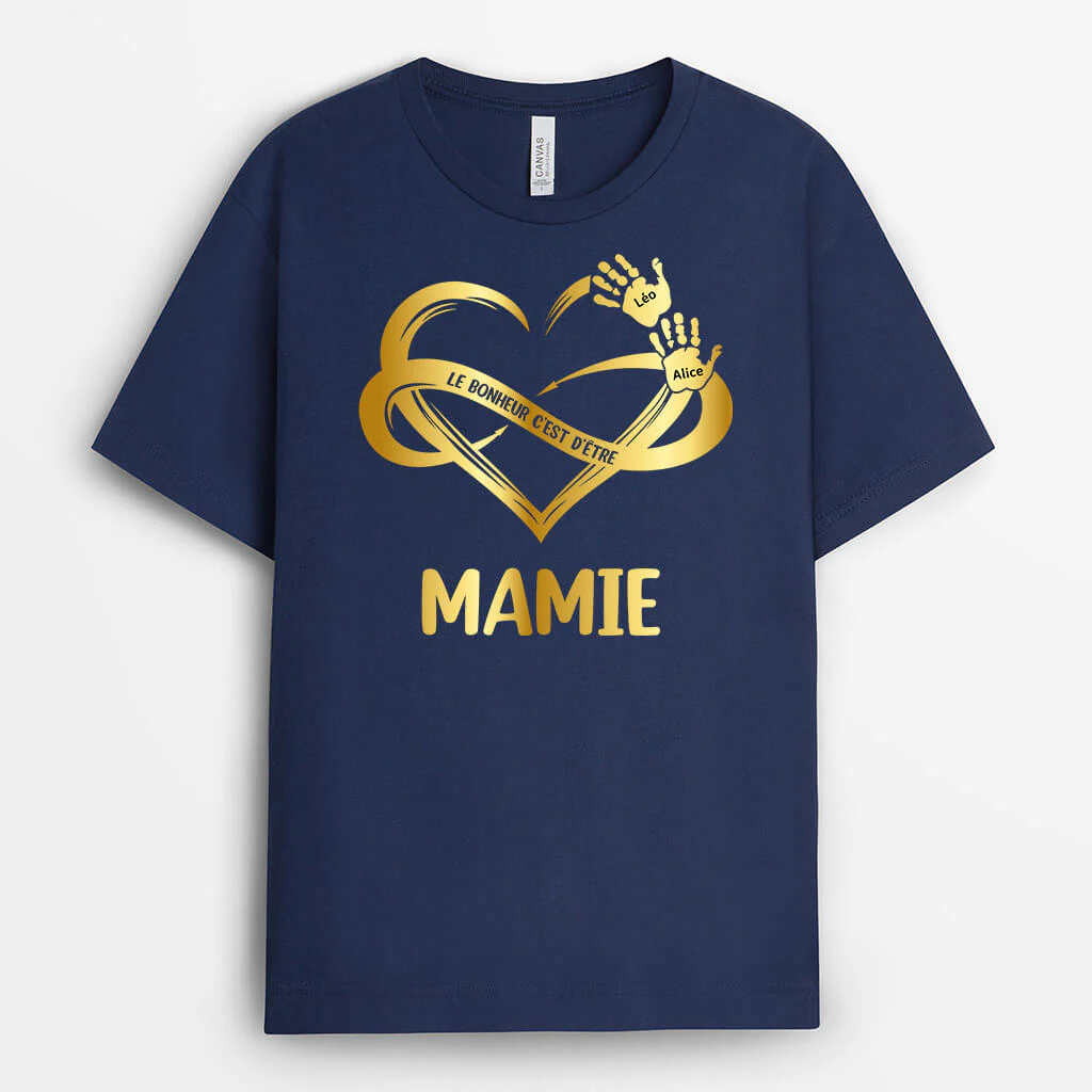 Tee Shirt Mamie Personnalisé - Le Bonheur C'est d'Être Mamie