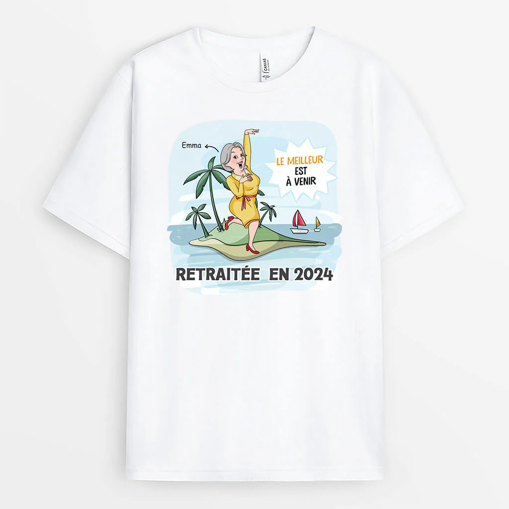 Tee Shirt Retraite Femme Personnalisé – Le Meilleur Est À Venir