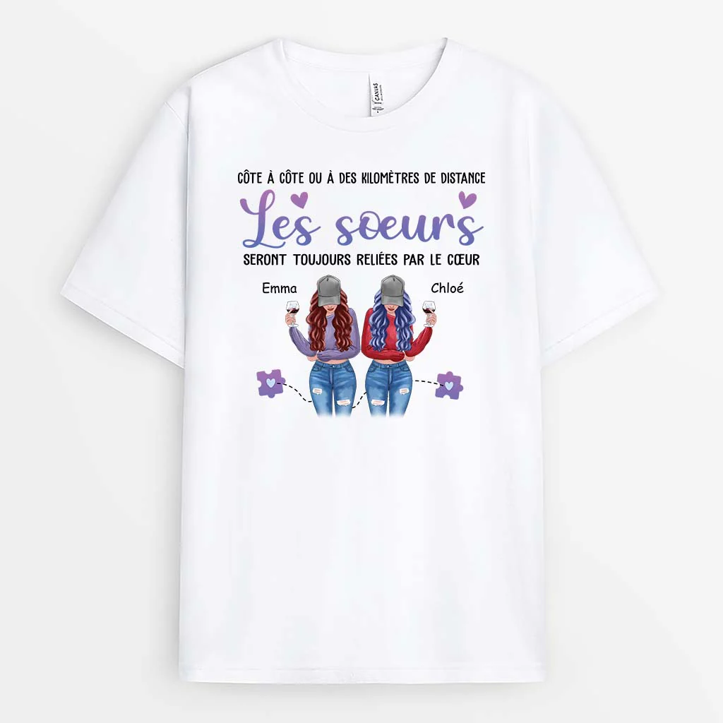 T-shirt Personnalisé Meilleure Amie - Les Sœurs Seront Toujours Reliées Par Le Cœur