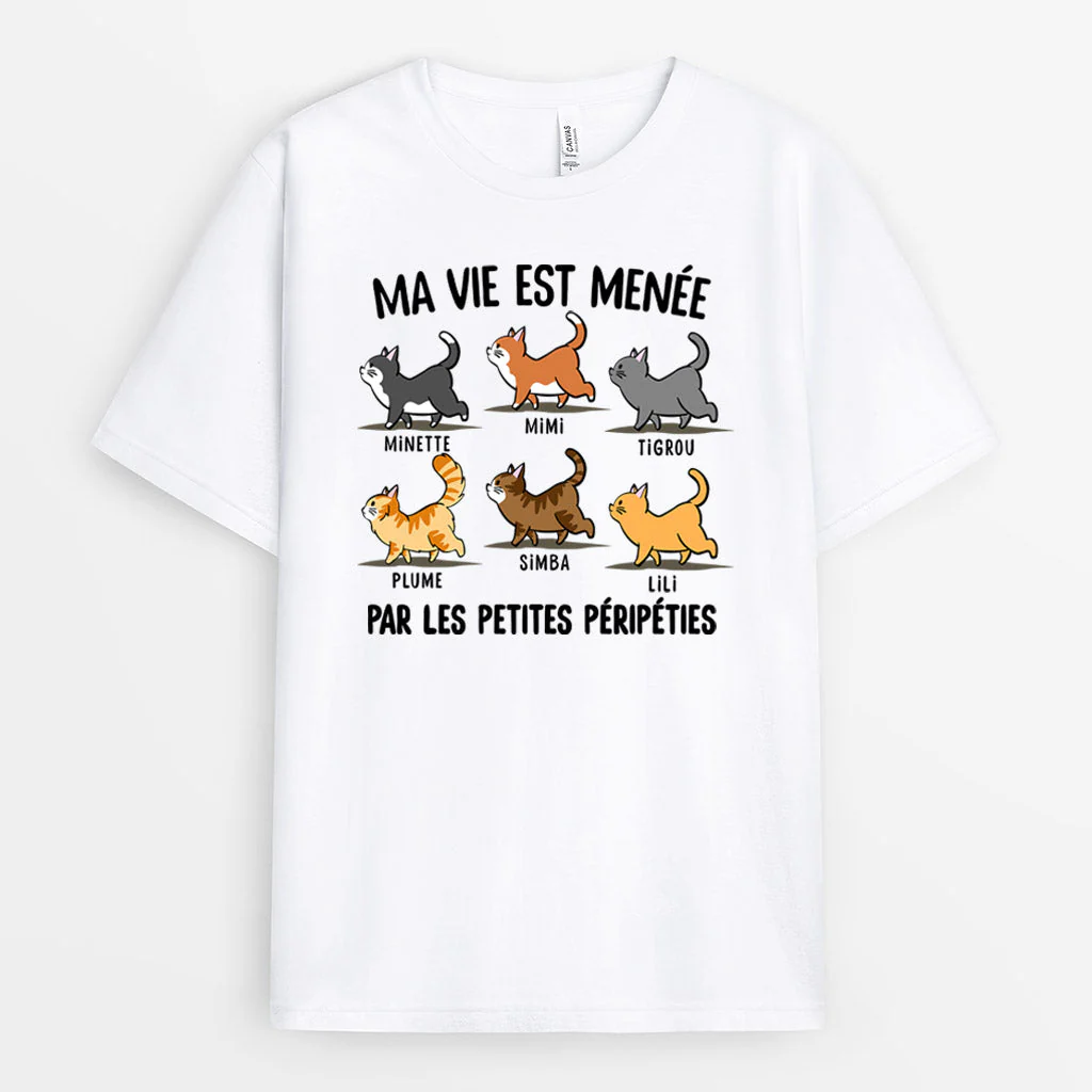 T Shirt Personnalisé Chat - Ma Vie Est Menée Par Les Petites Péripéties