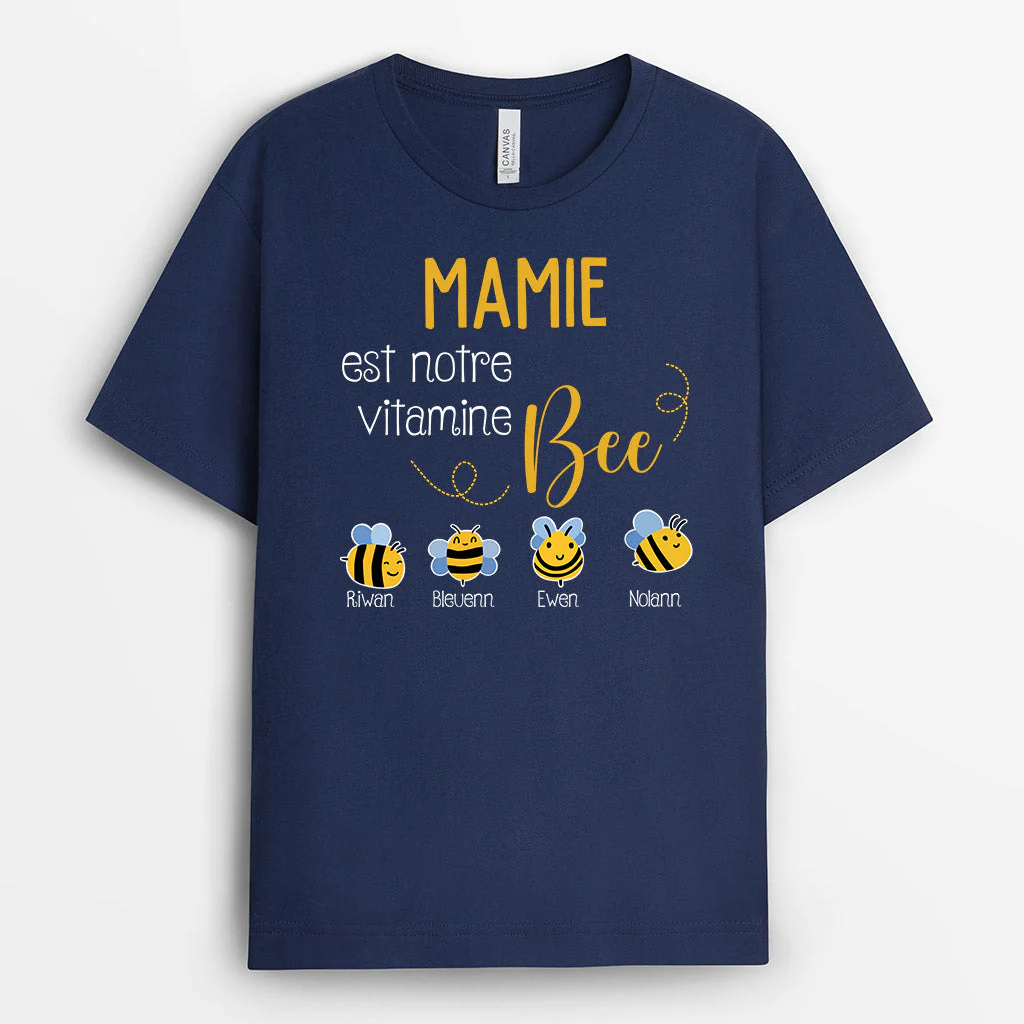 T Shirt Mamie Personnalisé -  Mamie Est Notre Vitamine Bee