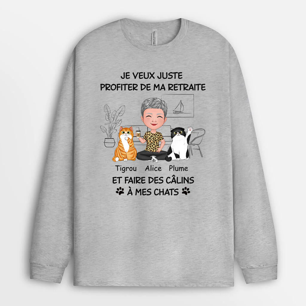 Manches Longues Je Veux Juste Profiter De Ma Retraite Et Faire Des Câlins À Mon Chat Personnalisé - Image 2