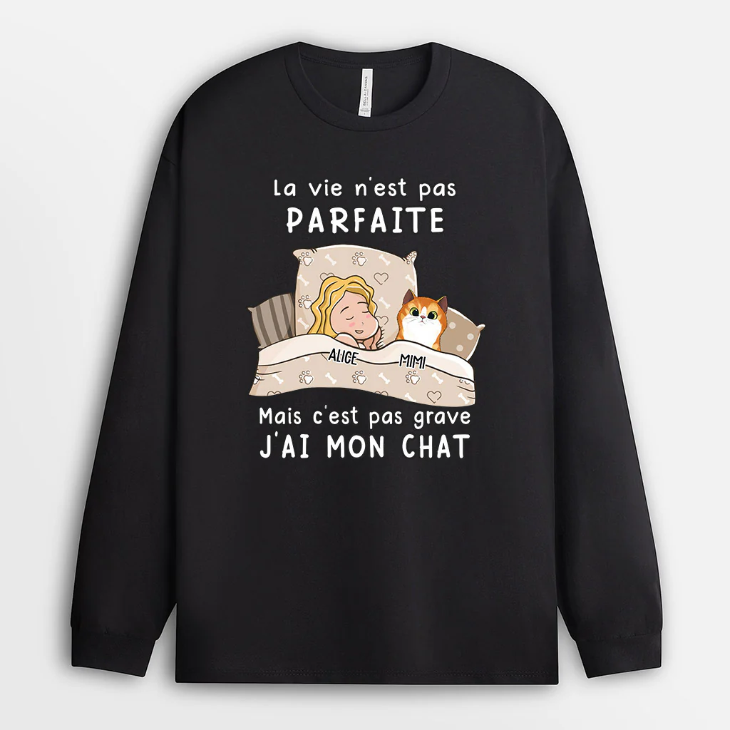Manches Longues La vie n‘est pas parfaite Chats Personnalisé
