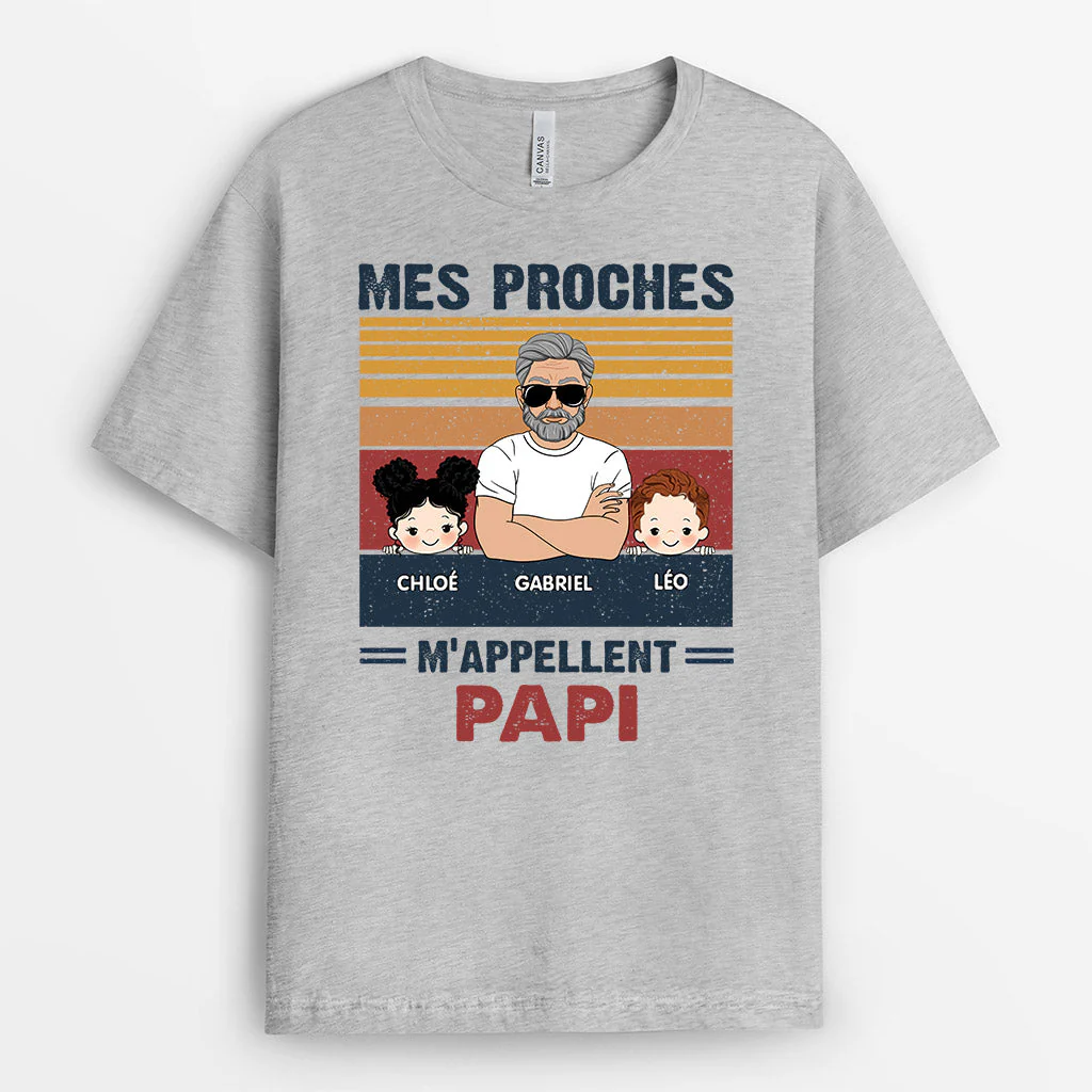 Tee Shirt Personnalisé Papy - Mes Proches M'appellent Papi