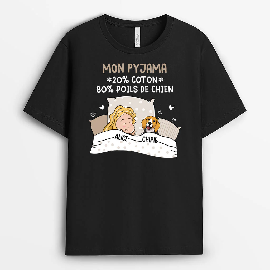 Tee Shirt Personnalisé Drôle – Mon Pyjama 20% Coton 80% Poils de Chien