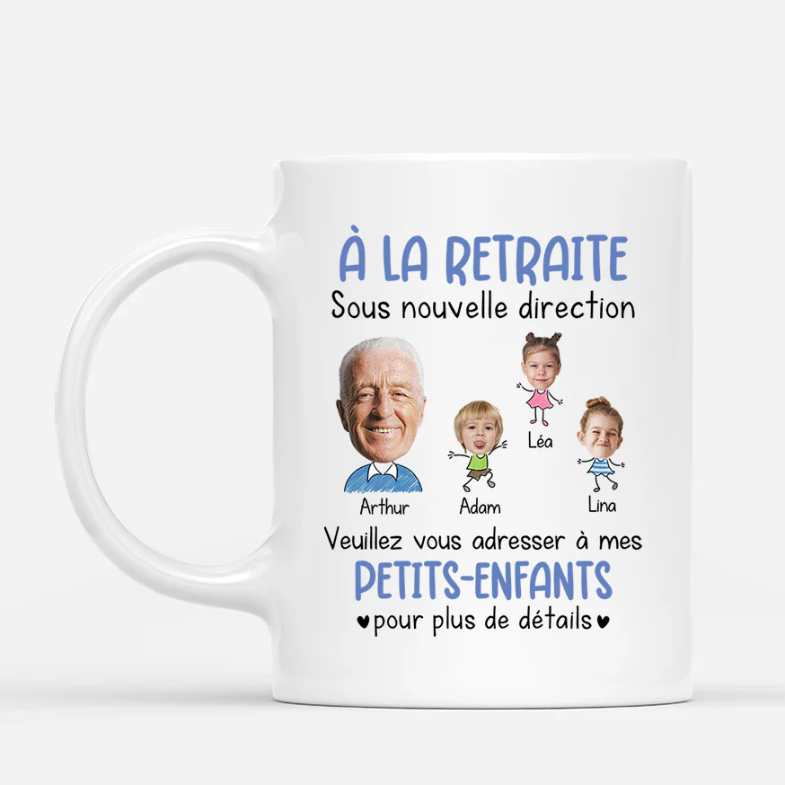 Tasse personnalisée papy –|À La Retraite - Nouvelle Direction