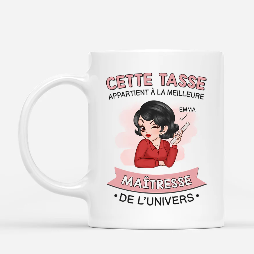 Tasse Personnalisée Pour Maîtresse - Cette Tasse Appartient À La Meilleure Maîtresse De L'Univers