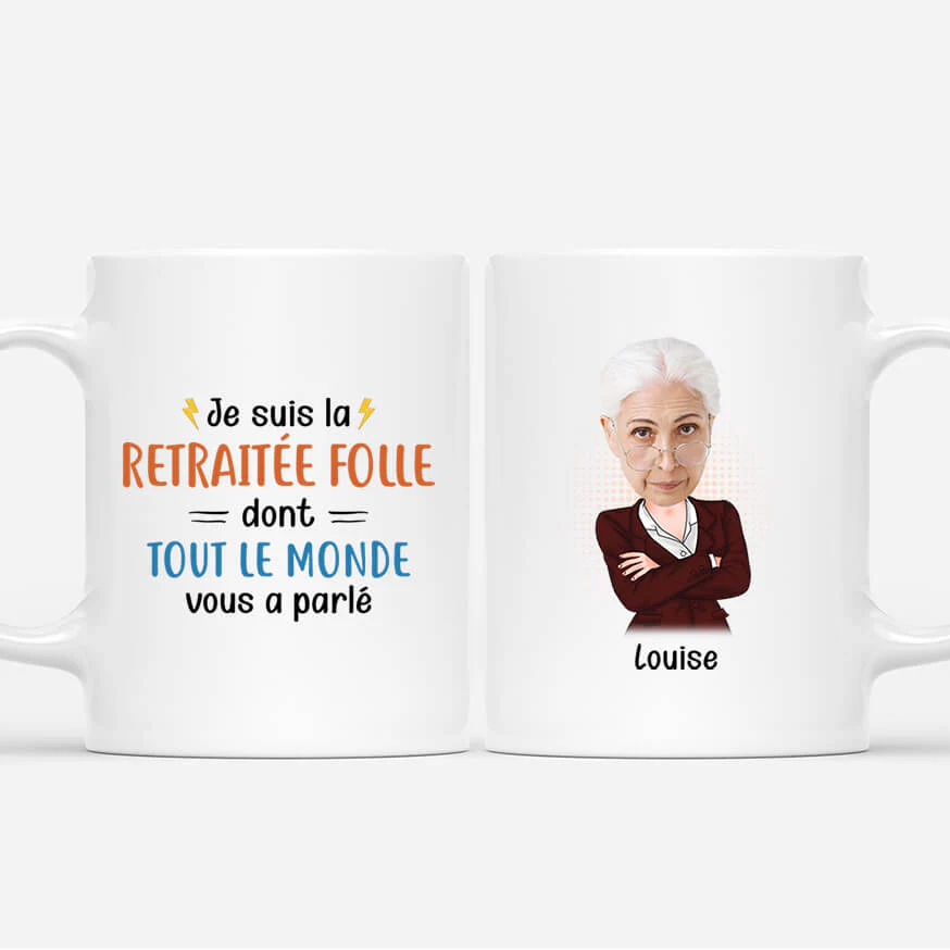 Tasse Retraite Personnalisée - Je Suis La Retraitée Folle