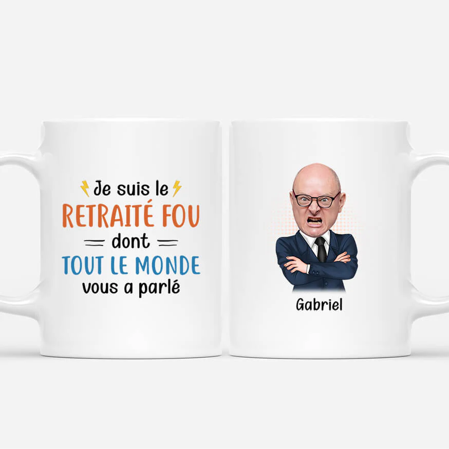 Mug Personnalisé Retraite - Je Suis Le Retraité Fou