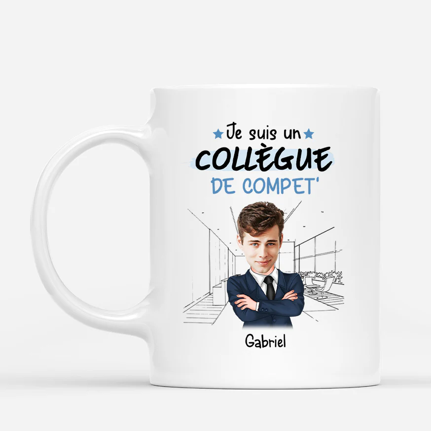 Tasse personnalisée collègue - Je suis un collègue de compét