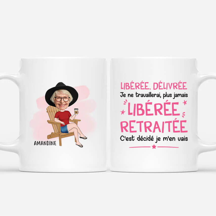 Tasse Personnalisée Retraite - Libérée, Délivrée