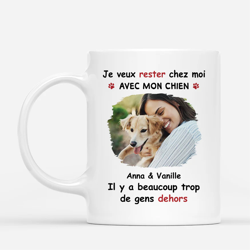 Mug Personnalisé Chien Chat Avec Photo - Rester À La Maison Avec Mon Chien