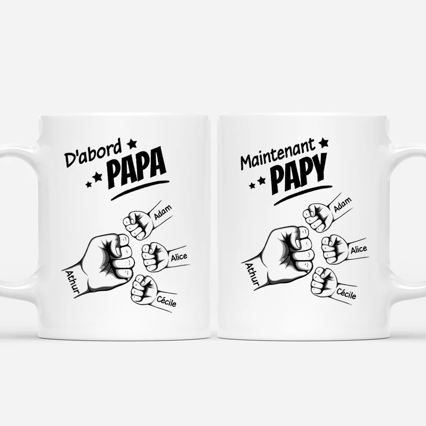 Mug Personnalisé Papa - D'Abord Papa Maintenant Papy - Poings Monochrome