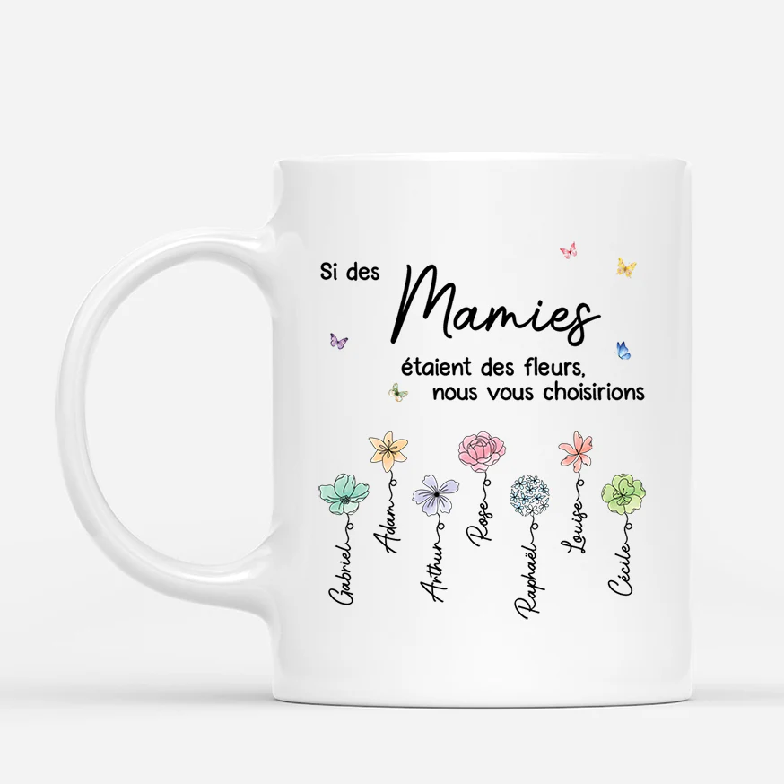 Mug Personnalisé Mamie - Si Les Mamies Étaient Des Fleurs