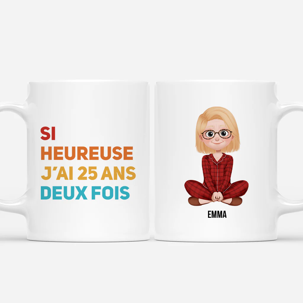 Mug Personnalisé Texte Pour Anniversaire Femme/Homme - J’ai 25 Ans Deux Fois
