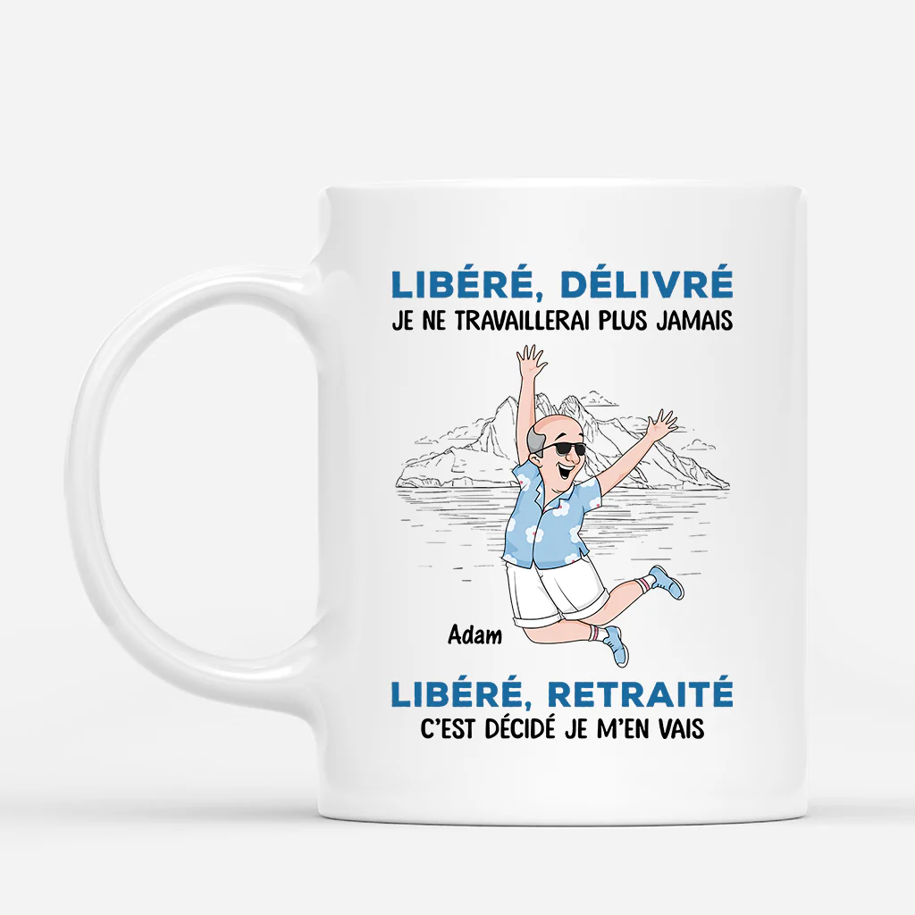Mug Personnalisé Retraite | Libere Retraite Homme Et Femme