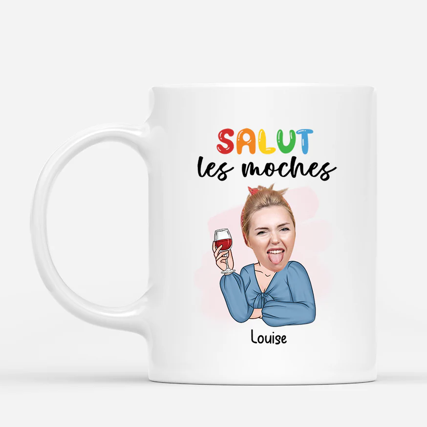 Tasse Personnalisé Humour  - Salut Les Femmes Moches
