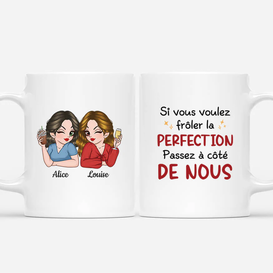 Tasse Personnalisée Amie | Si Vous Voulez Frôler La Perfection