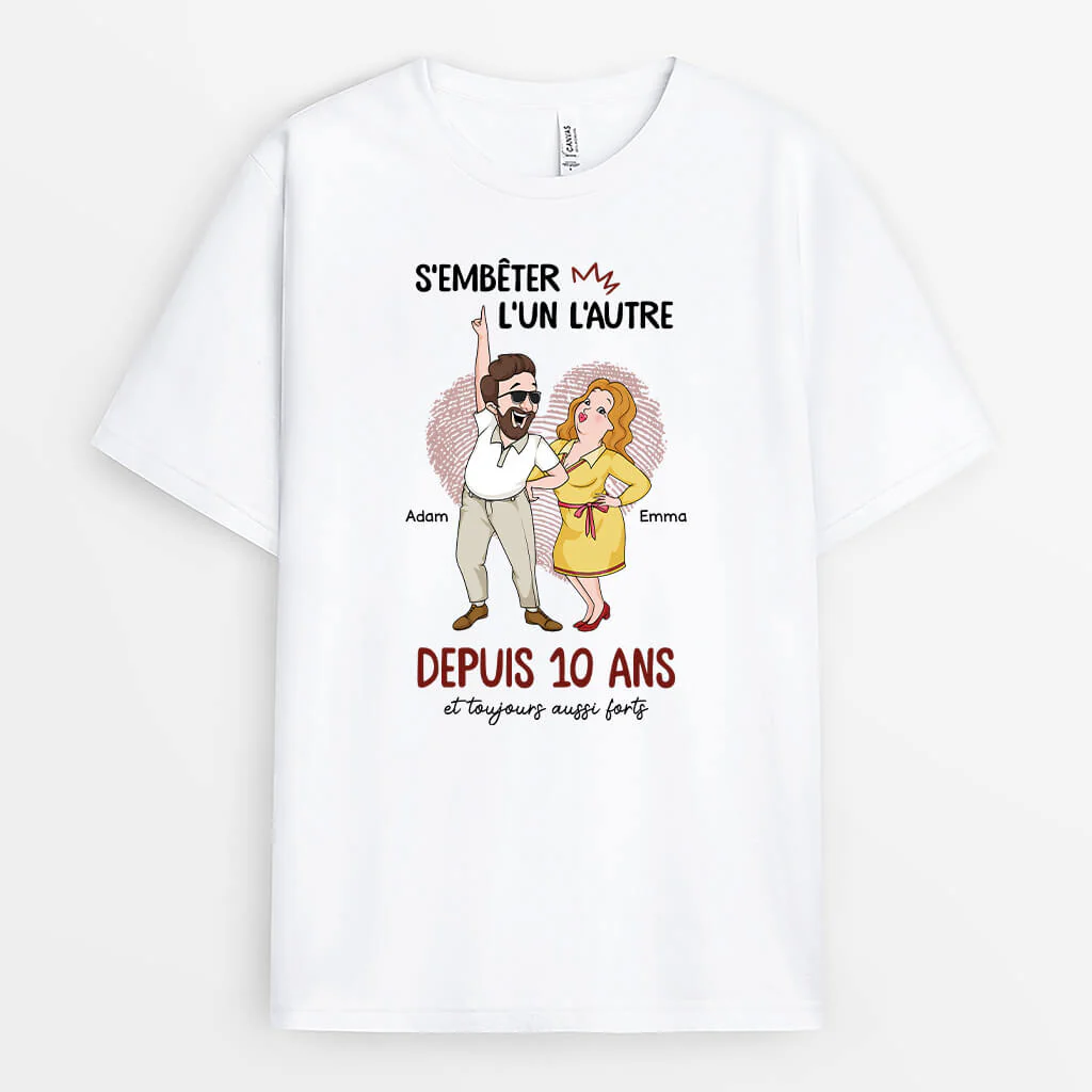 Notre Amour Toujours Aussi Fort – T-shirt Humoristique Couple Personnalisé
