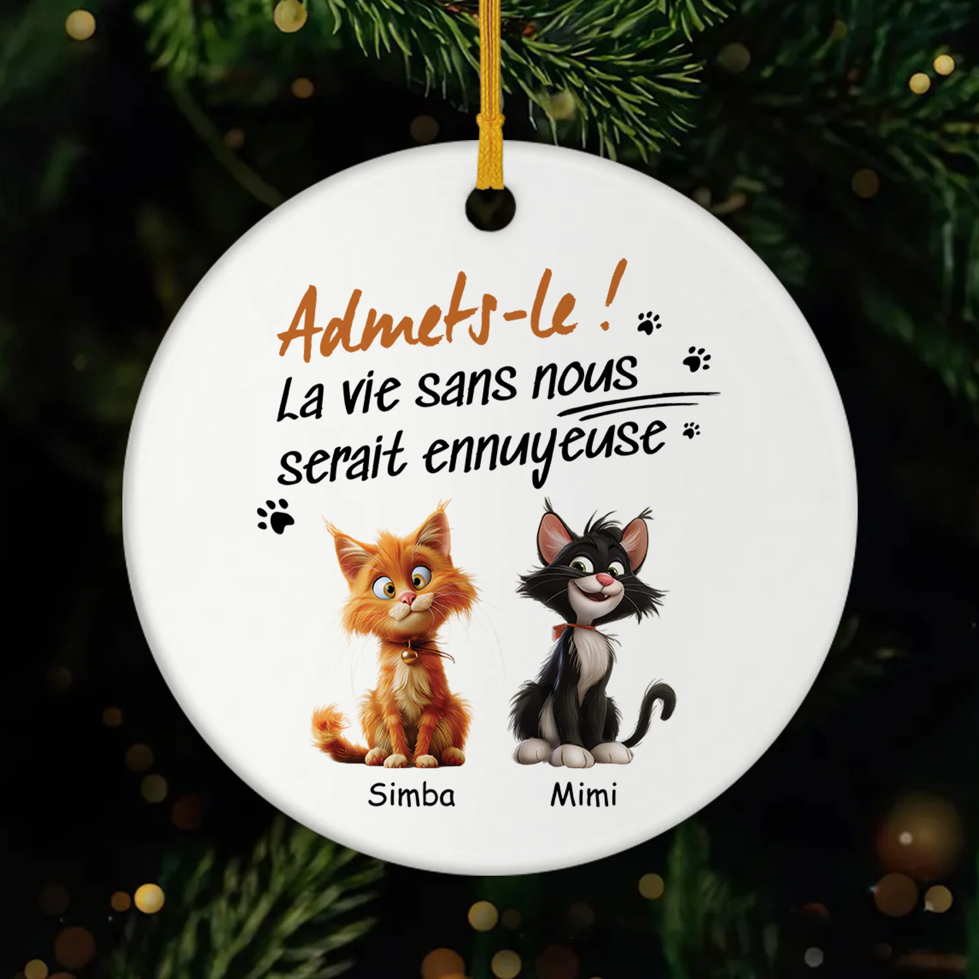 Ornement Céramique Personnalisé - La Vie Sans Chat Serait Ennuyeuse