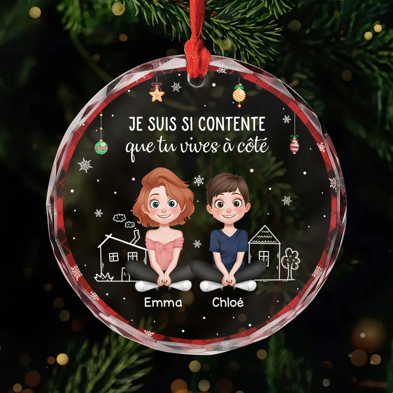 Ornement Noël En Verre Personnalisé Pour Amie - Content Que Tu Vivies À Côté