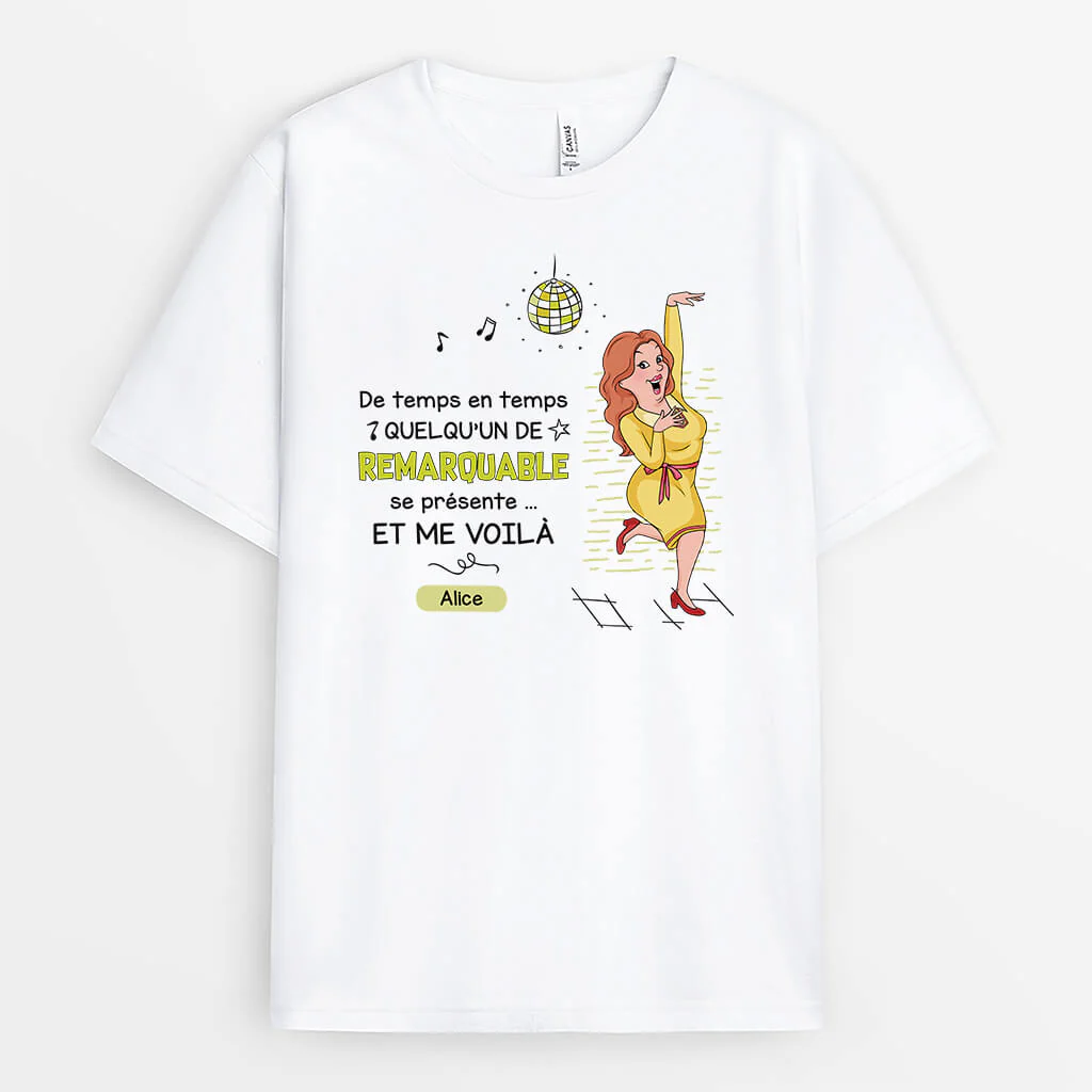 Tee Shirt Personnalisé Humoristique – Quelqu'un De Remarquable Se Présente - Image 2