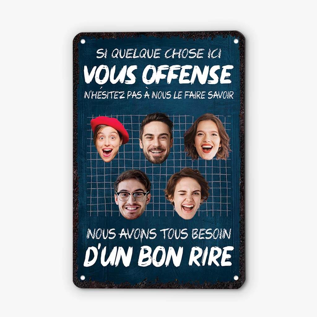 Plaque humoristique personnalisée – Si quelque chose vous offense…
