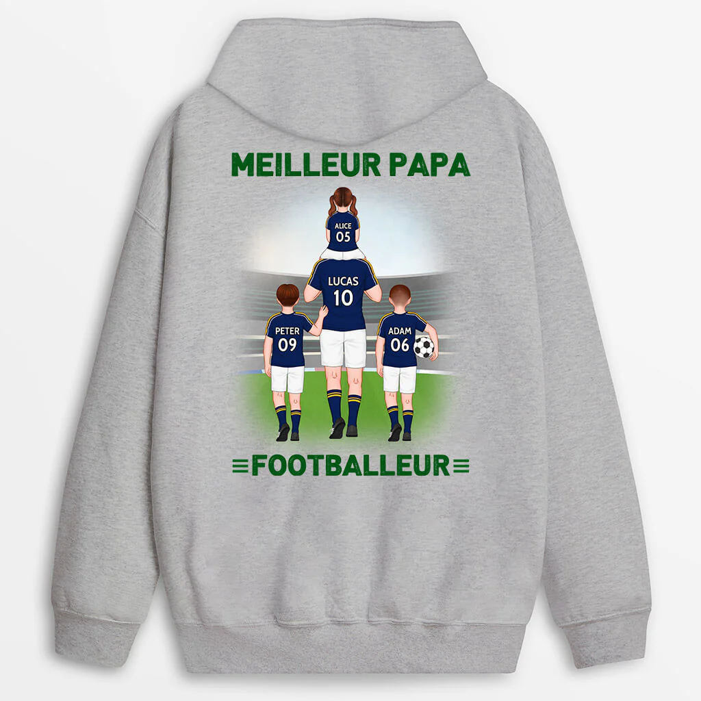 Sweat à Capuche Personnalisable – Meilleur Papa Footballeur