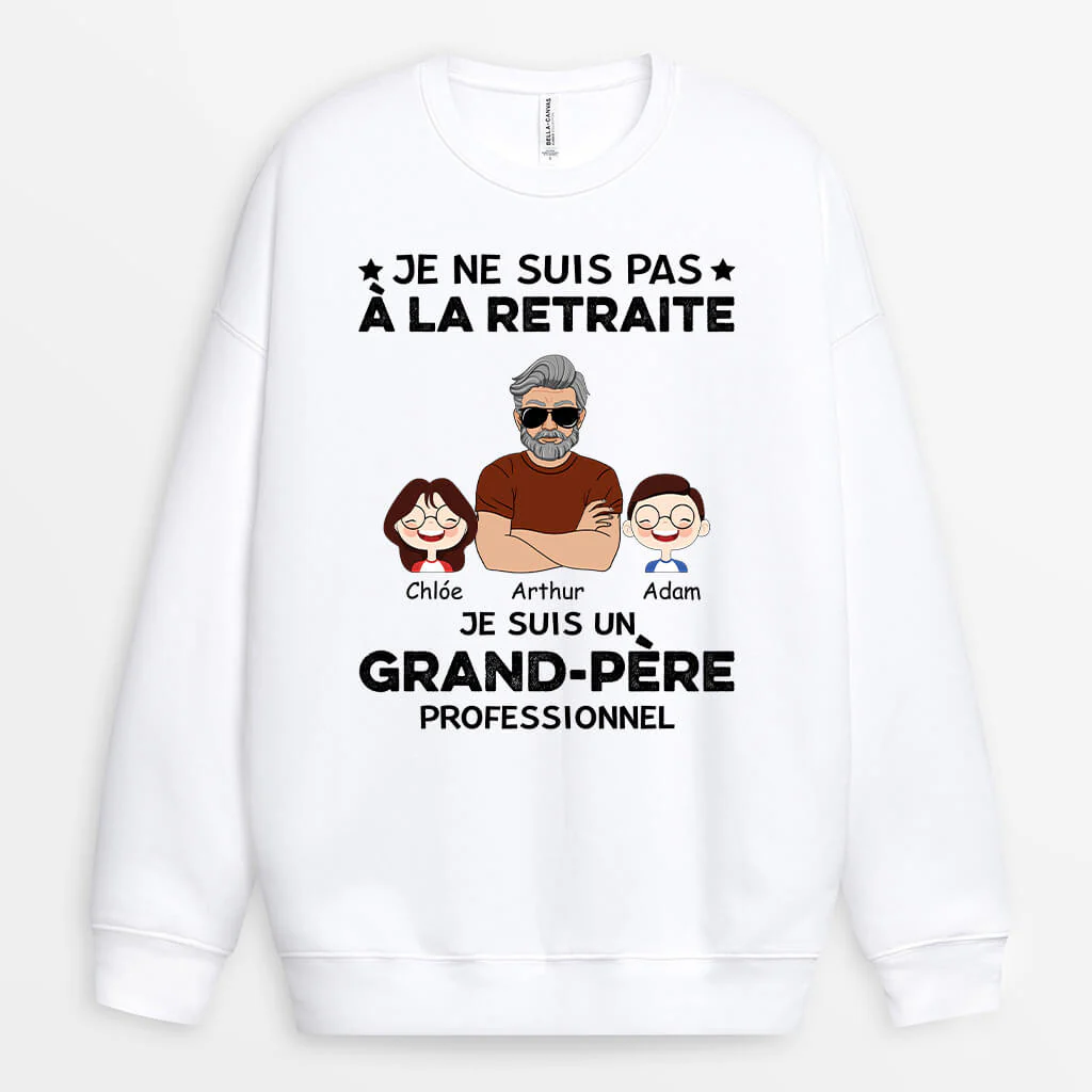 Sweat Personnalisé Homme - Grand-Père Professionnel