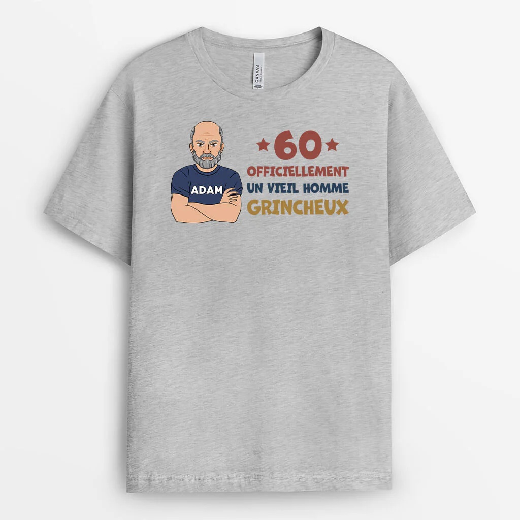 T-shirt grincheux – Tee shirt personnalisé 60 ans
