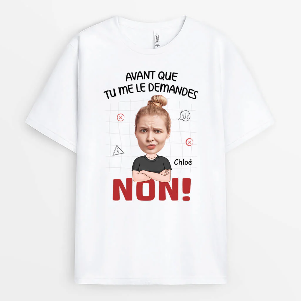 Tee Shirt Personnalisé Drôle Homme – Avant Que Tu Me Le Demandes - Image 2