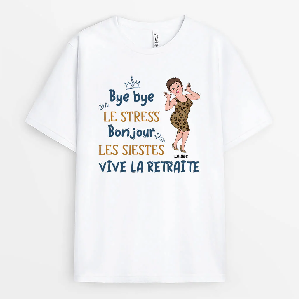 Tee Shirt Personnalisé Femme – Bye Bye Le Stress Bonjour Les Siestes